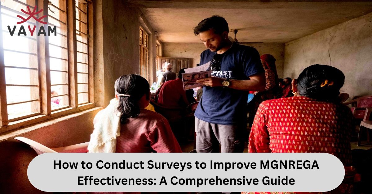 Guide on how to conduct surveys for improving MGNREGA effectiveness.