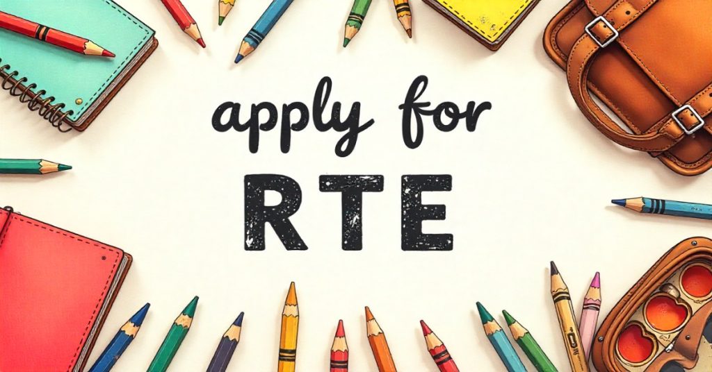 Image with the text "Apply for RTE" surrounded with stationary items, notebooks and bags. 