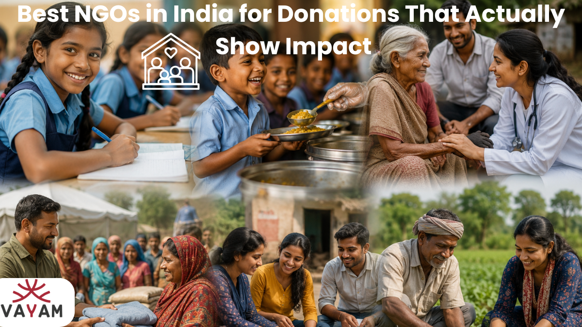 Best NGOs in India for donations that actually show impact supporting education, healthcare, rural development, farmer welfare, and community empowerment with measurable social impact.
